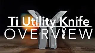 Big Idea Design Ti Utility Knife | Overview