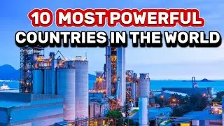 Top 10 Most Powerful Countries in the World in 2024 - Top 10 Trips