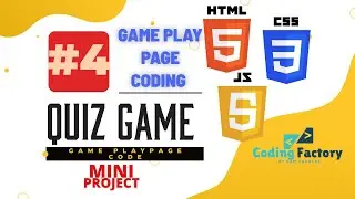 Quiz Game Video 4 Mini Project& How to create Game Play page in html ( Hindi )|Coding Factory by Ram