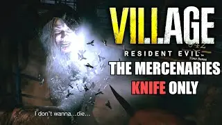 Knife Only Mercenaries Run - Resident Evil Village The Factory SSS Rank (RE 8)