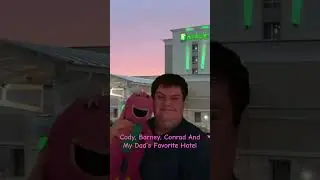Cody, Barney, Conrad And My Dad’s Favorite Hotel - We’ve Been There Last Year 🏨