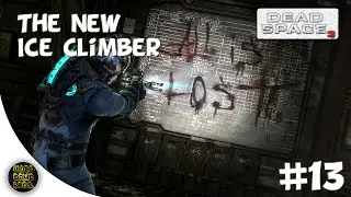 Dead Space 3 - The New Ice Climber - co-op. (Part 13)