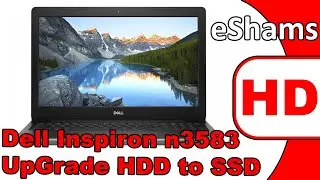 Dell Inspiron n3583 UpGrade HDD to SSD