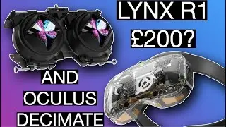 Lynx R1 Huge Price Drop due to modifications + Facebook Destroy SteamVR market