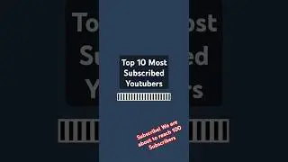 Top 10 Most Subscribed YouTubers of All Time #subcount #mrbeast