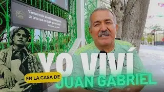 Yo viví en la CASA de Juan Gabriel más de 22 años