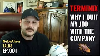 Why I QUIT My Job at Terminix