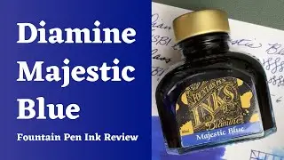 Diamine Majestic Blue Ink Review