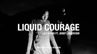 Liquid Courage - Lily Rayne & Josef Lamercier