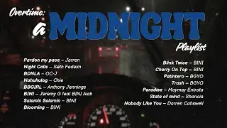 Overtime - a midnight playlist