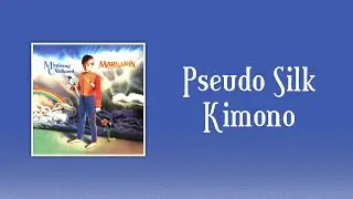 Marillion - Pseudo Silk Kimono (sanoitukset)