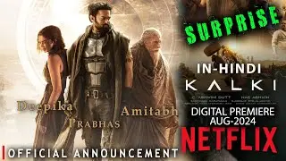 KALKI AD2898 HIndi NETFLIX OTT Release Date I @PrimeVideoIN  ‪@NetflixIndiaOfficial‬ ‪@Netflix‬
