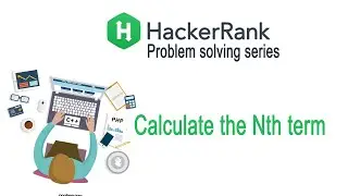 Calculate the Nth term in C || HackerRank Solution || Recursion in C