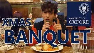 What is Oxford University Christmas Dinner REALLY like?