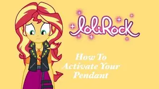 Lolirock: How To Activate Your Pendant; Parody