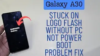 Galaxy A30 Stuck On Logo Without Pc Fix | Samsung A30 Hang On Logo