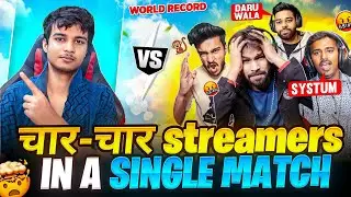 THE MOST INTENSE MATCH AGAINST 4 STREAMER🤯WORLD RECORD - चार-चार YOUTUBER IN A SINGLE GAME🔥FREE FIRE