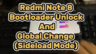 Redmi Note 8 Bootloader Unlock And Global Change (Sideload Mode 100%Done)