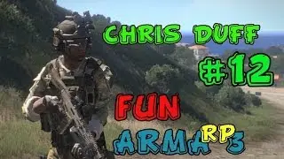 Arma 3 Altis Life | Fun | Chris&Duff | Episode #12