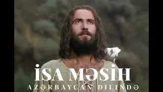 İsa Filmi - Jesus (Azərbaycan dilində)