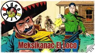 Kapetan Miki - Miki i Meksikanac El Loco - Strip u boji (1/5)