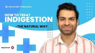 How to get rid of Indigestion | Dyspepsia | Homeopathic Treatment