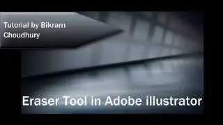 How to use Eraser Tool in Adobe illustrator - from illustrator tutor Mr B Choudhury