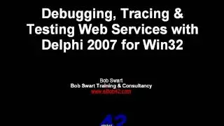Debugging, Tracing & Testing Web Services