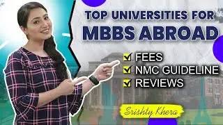 MBBS ABROAD 2023 | Top Universities that Follow NMC Norms Fees, Cost & Reviews