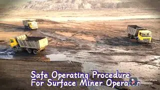 Safe Operating Procedure For Surface Miner Operators- NTPC Talaipalli CMP