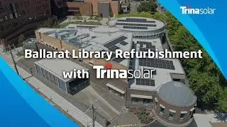Ballarat Library Goes Solar with Trinasolar!