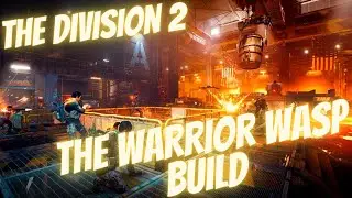 The Division 2 | The Warrior Wasp Build