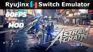 Astral Chain | 60 FPS Mod | Ryujinx Switch Emulator | RTX 2060 + Ryzen 5 5600x