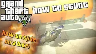 GTA 5 Stunts- How To Bike Slide (How To Stunt)