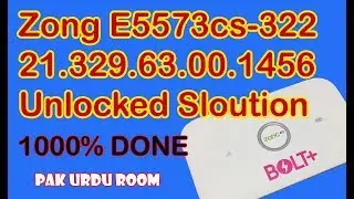 How To Unlock Zong E5573cs 322 Latest Version 21.329.63.00.1456 Without Dismantle