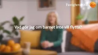 Lilla Flytthjälpen - Vad gör jag om barnet inte vill flytta?