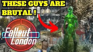 The Deadliest Ghoul In Fallout London Part 6  !