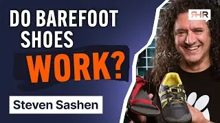 Are Minimalist Shoes Good for You? Ft. Steven Sashen Xero Shoes Ep. 90