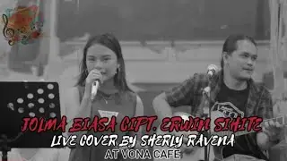 JOLMA BIASA - LIVE COVER BY SHERLY RAVENA (VONA)