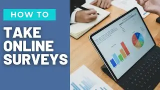 Taking Online Surveys