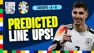PREDICTED LINE UPS! ⁉️ | GROUPS A + B - Spain, Italy! | UEFA EURO 2024 Fantasy Tips + Strategy