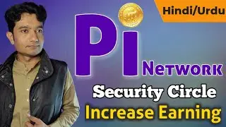 increase Pi Network mining speed Contributor Security Circle