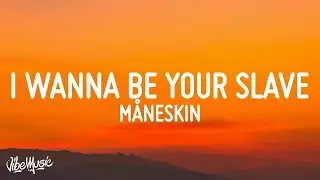 [1 HOUR] Måneskin - I WANNA BE YOUR SLAVE (Lyrics)Testo Eurovision 2021