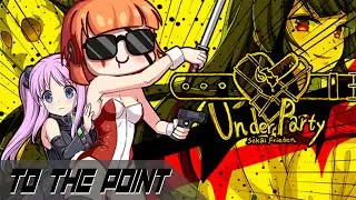 To The Point: UnderParty (Review In Under 3 Minutes)