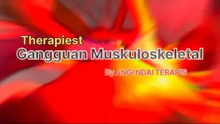 Terapi gangguan muskuloskeletal ‼️