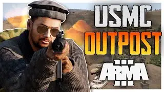 ARMA 3 ANTISTASI | USMC OUTPOSTS