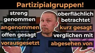 Sag es kürzer! Partizipialgruppen - Grammatik und Wortschatz B2/C1/C2