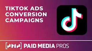 Creating Your First TikTok Ads Conversion Campaign