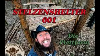 Stelzenshelter 001 ,Die Plattform wird errichtet #outdoor #bushcraft #outdoorfreak