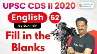 9:00 PM - UPSC CDS 2 2020 Preparation | CDS English by Sunil Sir | Fill in the Blanks